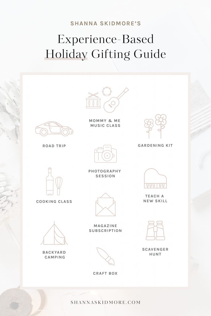 It’s that time of year to start thinking about Christmas shopping! Here is a list of “Experience-based Gifts” to consider as you begin to put together your list. You can get a full list of our favorite our experience-based gifts by clicking here! | Shanna Skidmore #budget #giftguide #holidays
