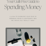Photo of family budget worksheets with caption "Your Guilt-Free Guide to Spending Money by Shanna Skidmore"