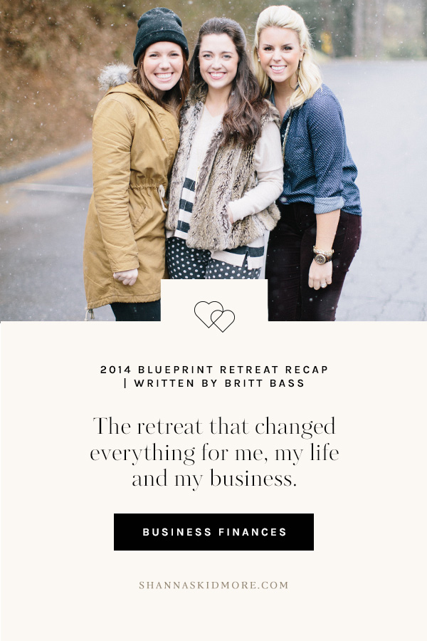 Blueprint Retreat 2014 Recap | written by attendee Britt Bass | Shanna Skidmore #myblueprintstory #retreat #recap