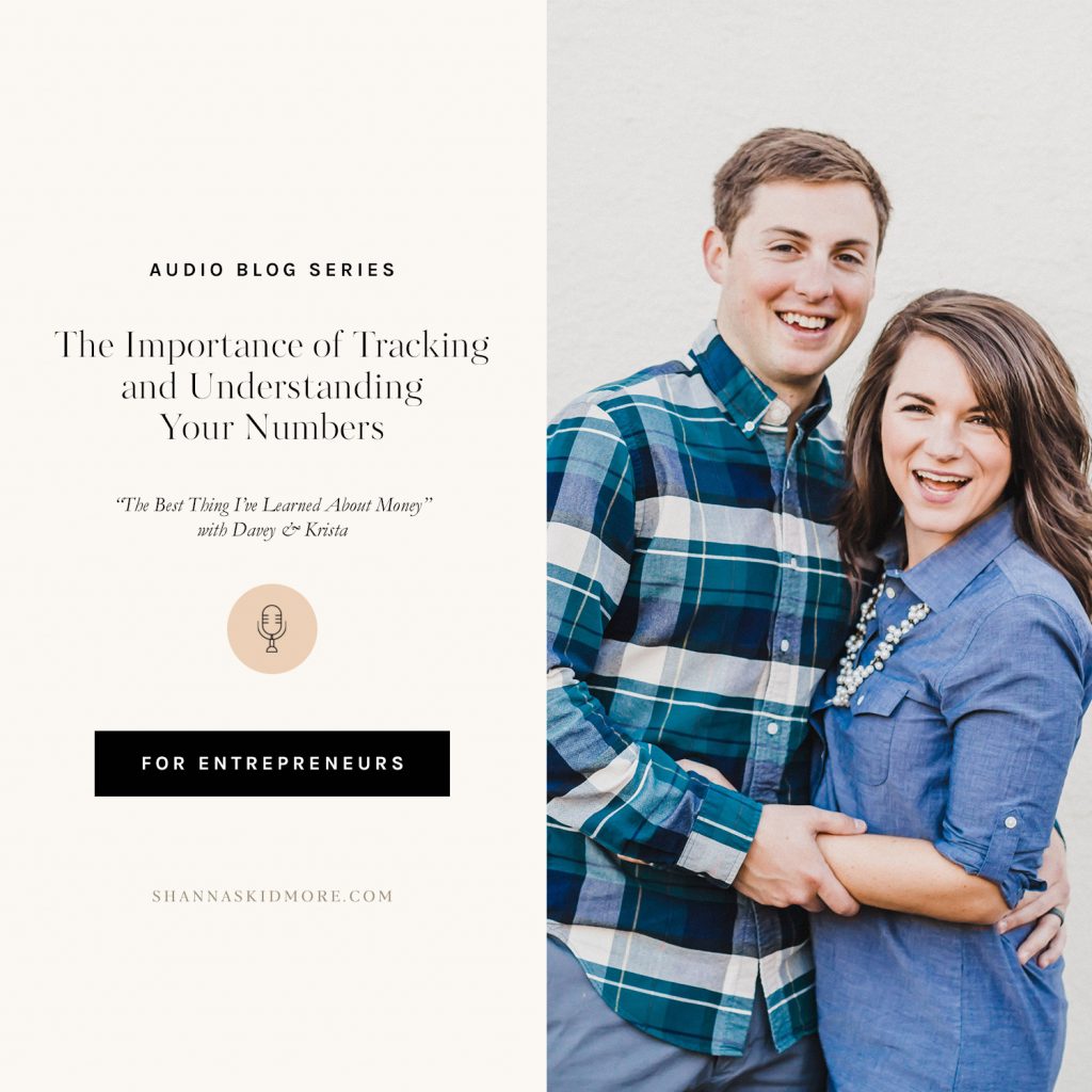 The importance of tracking and understanding your numbers in business with Davey and Krista | Shanna Skidmore #audioblog #money