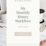 Photo of Desk with Caption: My Monthly Money Workflow with Shanna Skidmore