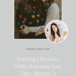 Gray Background with photos of Barnett Crafted Owners and caption: Building a Business While Honoring Your Time. Brittany & Jenna’s Story.