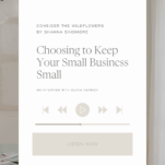 Photo of neutral office with caption: Choosing to Keep Your Small Business Small with Olivia Herrick