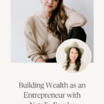 Photo of Natalie Franke with caption: Building Wealth as an Entrepreneur