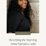Photo of Jena Holliday of Spoonful of Faith with caption: Rewriting the Starving Artist Narrative with Jena Holliday