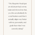 Picture of Quote by Stefanie O'Neill, founder of November Made and alum of The Blueprint Model by Shanna Skidmore