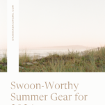 Photo of beach with caption: Swoon-Worth Summer Gear for 2024