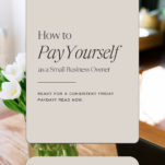 Photo of office with text overlay caption: How to Pay Yourself as a Small Business Owner