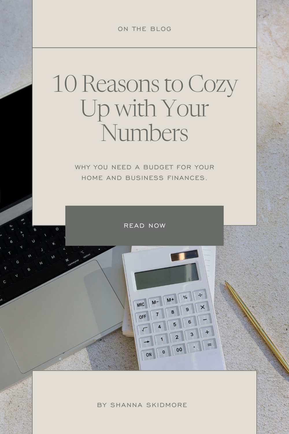 Photo of computer and calculator with caption: 10 Reasons to Cozy Up with Your Numbers