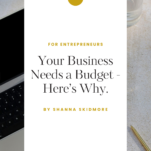 Photo of computer and calculator with caption: Your Business Needs a Budget - Here's Why.