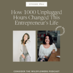 Photo of Shanna Skidmore and Hannah Brencher with caption: How 1000 Unplugged Hours Changed This Entrepreneur's Life