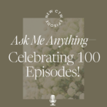 Photo of Shanna Skidmore with caption: Ask Me Anything! Celebrating 100 Episodes of Consider the Wildflowers!