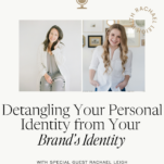 Photo of Shanna Skidmore and Rachael Leigh with Caption: Detangling Your Personal Identity from Your Brand's Identity