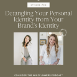 Photo of Shanna Skidmore and Rachael Leigh with Caption: Detangling Your Personal Identity from Your Brand's Identity