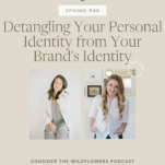 Photo of Shanna Skidmore and Rachael Leigh with Caption: Detangling Your Personal Identity from Your Brand's Identity