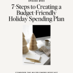 Photo of Christmas tree and computer with caption: 7-Steps to Creating a Stress-Free and Budget-Friendly Holiday Spending Plan