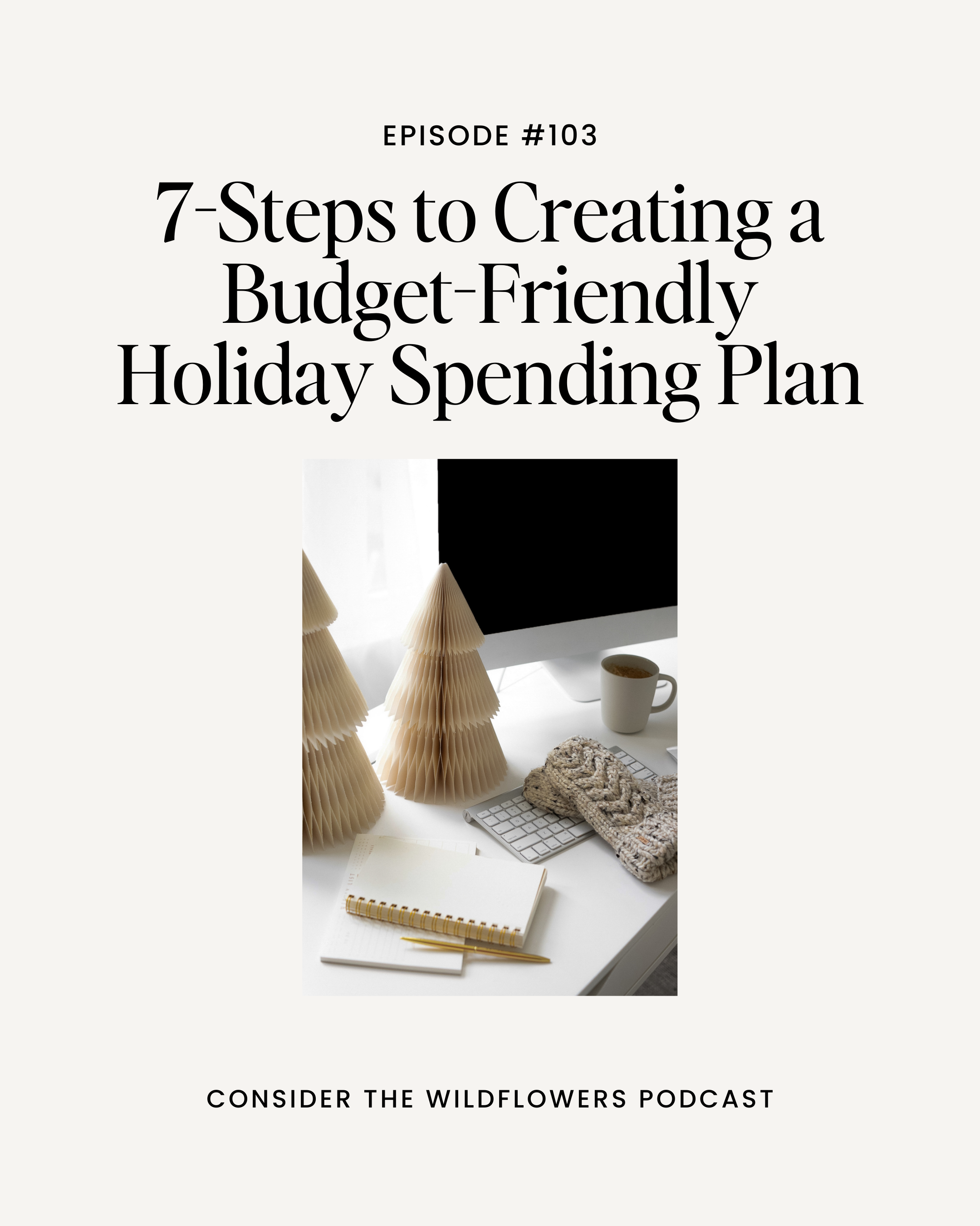 Photo of Christmas tree and computer with caption: 7-Steps to Creating a Stress-Free and Budget-Friendly Holiday Spending Plan