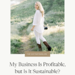 Photo of Katie Lamb with caption: My Business Is Profitable, but Is It Sustainable?