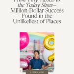 Photo of Mimi Striplin with the caption: From Tiny Tassels to the Today Show- Million Dollar Success Found in the Unlikeliest of Places