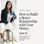 Photo of Shanna Skidmore with caption: How to Build a Better Relationship with Your Money