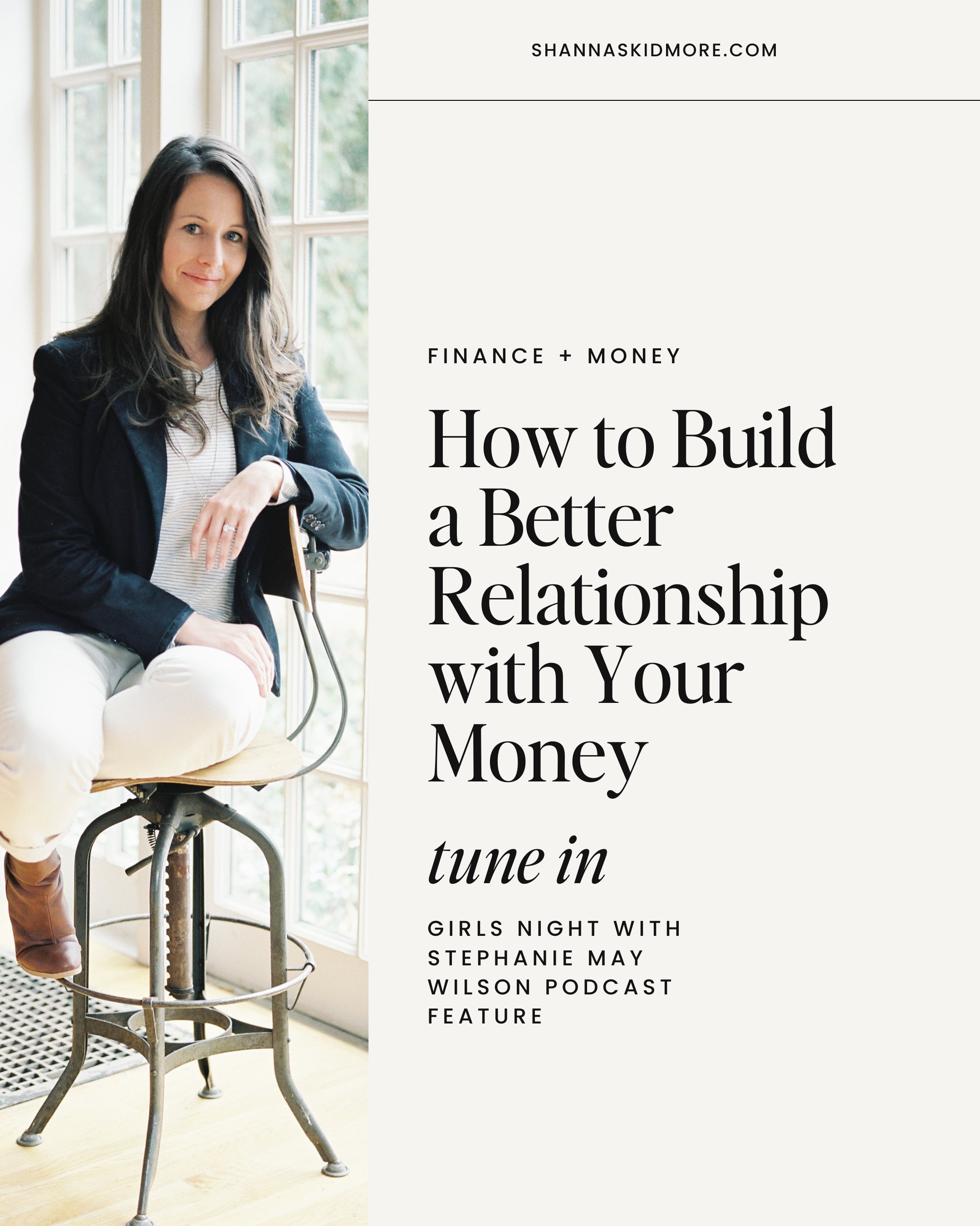 Photo of Shanna Skidmore with caption: How to Build a Better Relationship with Your Money