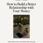 Photo of Piggy Bank with caption: How to Build a Better Relationship with Your Money