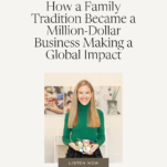 Photo of Kate Stewart holding Bauble Stockings with caption: How A Family Tradition Became a Million-Dollar Business Making a Global Impact