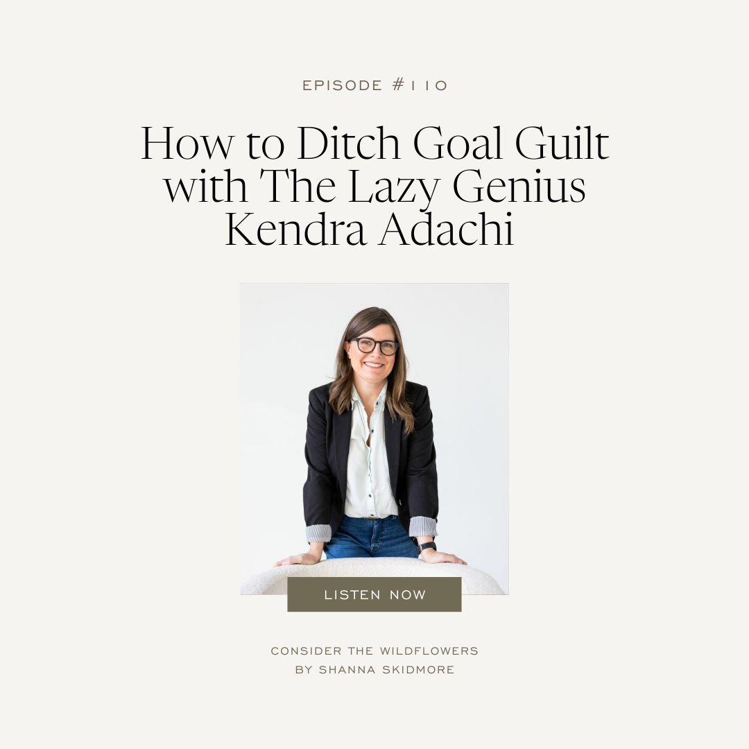 Photo of The Lazy Genius Kendra Adachi with the caption: How to Ditch Goal Guilt with The Lazy Genius Kendra Adachi