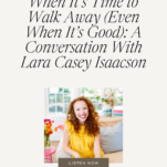 An interview with Lara Casey Isaacson